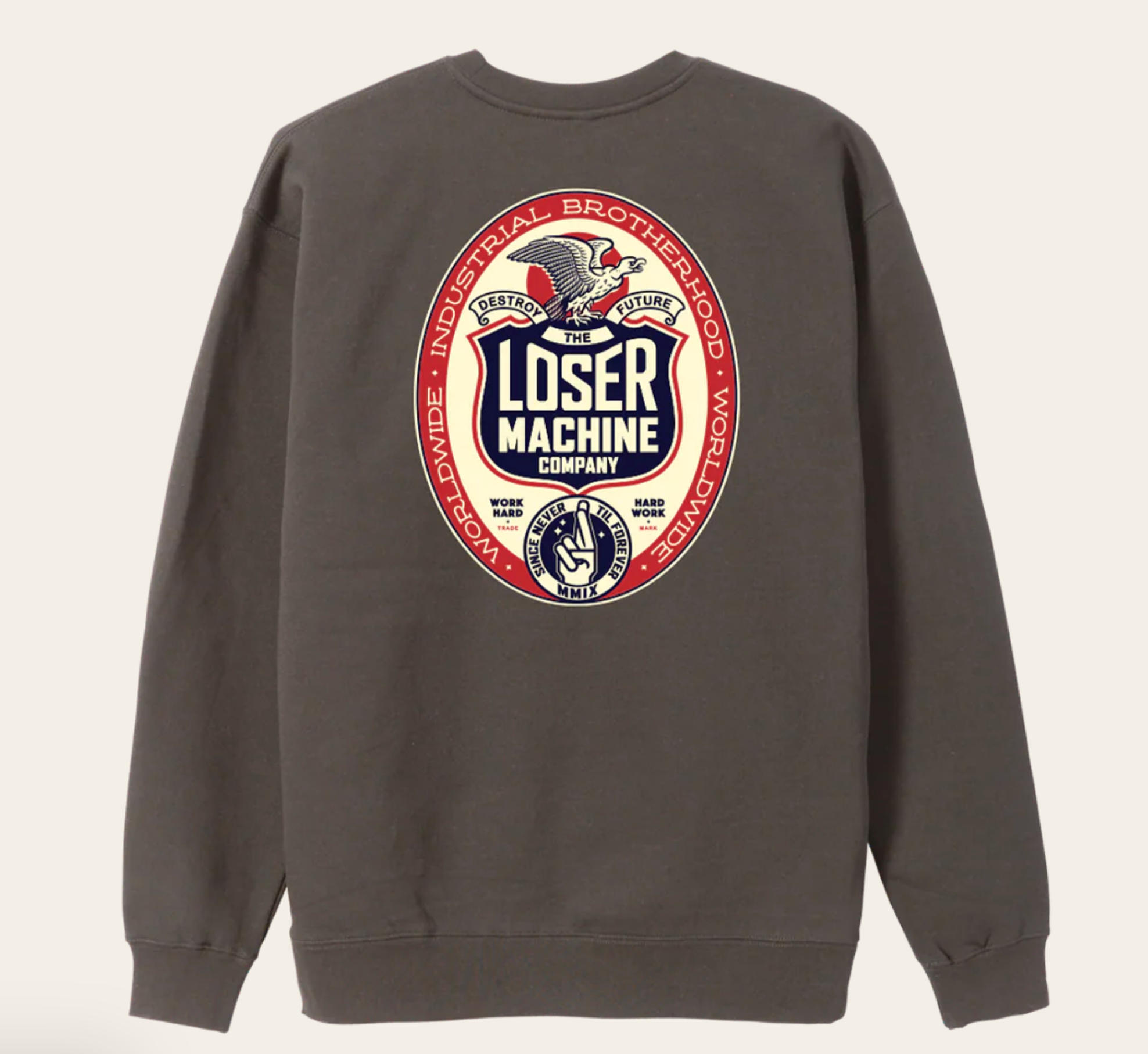 Loser Machine Work Hard Crewneck